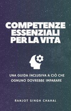 Competenze Essenziali per la Vita (eBook, ePUB) - Chahal, Ranjot Singh