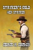 Stryker's Gold - Wen Stryker (Stryker Series, #3) (eBook, ePUB)