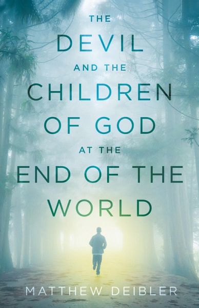 Devil and the Children of God at the End of the World (eBook, ePUB)
