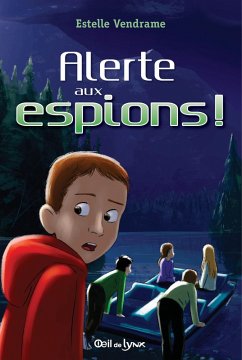 Alerte aux espions (eBook, ePUB) - Estelle Vendrame, Vendrame