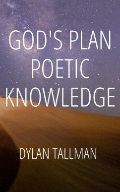 God's Plan Poetic Knowledge (eBook, ePUB) - Tallman, Dylan