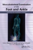 Musculoskeletal Examination of the Foot and Ankle (eBook, PDF) Musculoskeletal Examination of the Foot and Ankle (eBook, PDF)