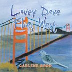 LOVEY DOVE FLIES WEST (eBook, ePUB)