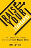 Raise Your Standards (eBook, ePUB) Raise Your Standards (eBook, ePUB)