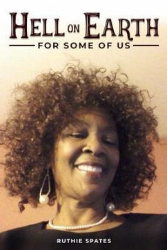 Cover Hell On Earth! For Some Of Us (eBook, ePUB)