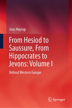 From Hesiod to Saussure, From Hippocrates to Jevons: Volume I (eBook, PDF) - Høyrup, Jens