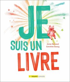 Je suis un livre (eBook, PDF) - Anne Renaud, Renaud