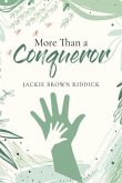 More Than A Conqueror (eBook, ePUB) More Than A Conqueror (eBook, ePUB)