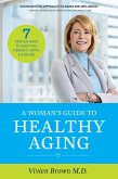 Woman's Guide To Healthy Aging (eBook, ePUB) Woman's Guide To Healthy Aging (eBook, ePUB)