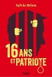 16 ans et Patriote (eBook, ePUB) - Bild 1