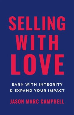 Selling with Love (eBook, ePUB) - Campbell, Jason Marc