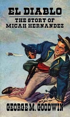 Cover El Diablo - The Story Of Micah Hernandez (eBook, ePUB)