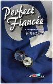 Perfect Fiancée (Perfect Girlfriend, #2) (eBook, ePUB)