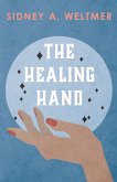The Healing Hand (eBook, ePUB) The Healing Hand (eBook, ePUB)
