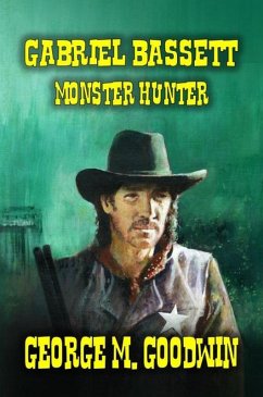 Cover Gabriel Bassett - Monster Hunter (eBook, ePUB)