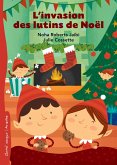 L'invasion des lutins de Noël (eBook, ePUB)