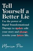 Tell Yourself a Better Lie (eBook, ePUB)
