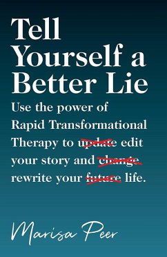 Tell Yourself a Better Lie (eBook, ePUB) - Peer, Marisa