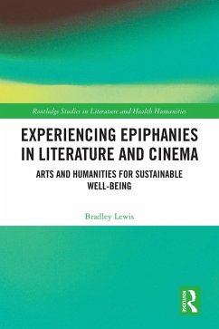 Experiencing Epiphanies in Literature and Cinema (eBook, ePUB) - Lewis, Bradley