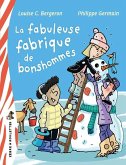 La fabuleuse fabrique de bonshommes (eBook, ePUB) La fabuleuse fabrique de bonshommes (eBook, ePUB)