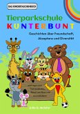 Tierparkschule Kunterbunt: Geschichten über Freundschaft, Akzeptanz und Diversität (eBook, ePUB)