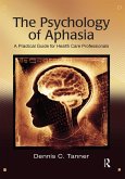 The Psychology of Aphasia (eBook, PDF)