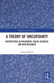 A Theory of Uncertainty (eBook, PDF)