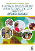 Theory in School-Based Occupational Therapy Practice (eBook, ePUB)