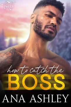 How to Catch the Boss (eBook, ePUB) - Ashley, Ana