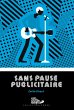Sans pause publicitaire (eBook, ePUB) - Bild 1