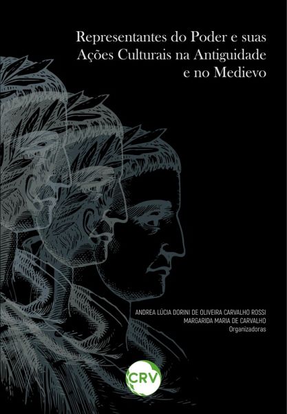 Representantes do poder e suas ações culturais na antiguidade e no medievo (eBook, ePUB)