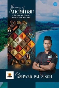 Cover Flavours of Andaman: A Fusion of Flavors from Land and Sea (eBook, ePUB)