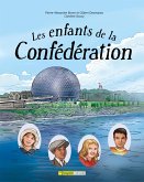 Les enfants de la Confédération (eBook, PDF) Les enfants de la Confédération (eBook, PDF)