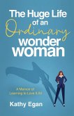 Huge Life of an Ordinary Wonder Woman (eBook, ePUB)