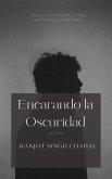 Encarando la Oscuridad (eBook, ePUB)