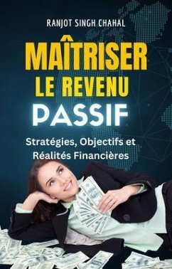 Cover Maîtriser le Revenu Passif (eBook, ePUB)