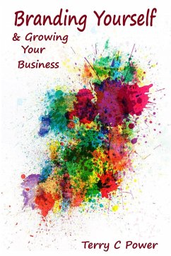 Branding Yourself & Growing Your Business (eBook, ePUB) - Power, Terry C