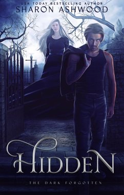 Hidden (The Dark Forgotten, #7) (eBook, ePUB) - Ashwood, Sharon