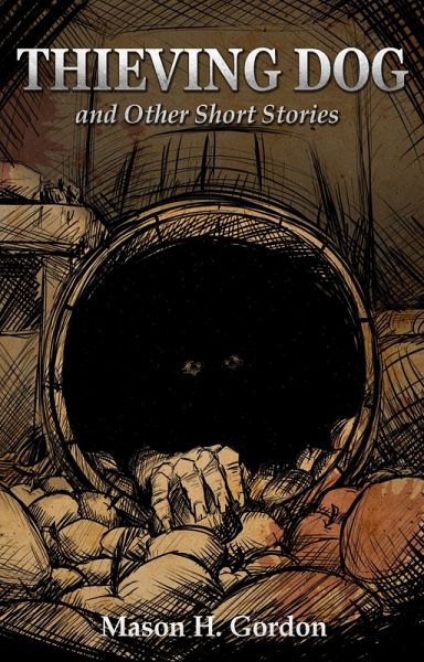 Thieving Dog and Other Short Stories (eBook, ePUB) Thieving Dog and Other Short Stories (eBook, ePUB)