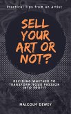 Sell Your Art or Not? (eBook, ePUB)