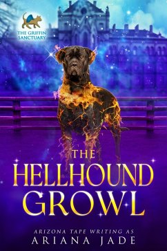 Cover The Hellhound Growl (The Griffin Sanctuary, #8) (eBook, ePUB)