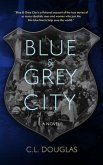 Blue & Grey City (eBook, ePUB)