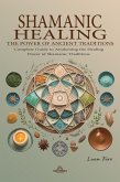 Shamanic Healing - The Power of Ancient Traditions (eBook, ePUB)