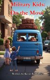 Military Kids: On the Move (eBook, ePUB) Military Kids: On the Move (eBook, ePUB)
