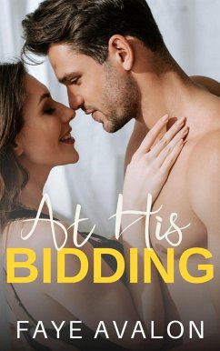 At His Bidding (eBook, ePUB) - Avalon, Faye