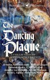 The Dancing Plague (A Collection of Utter Speculation) (eBook, ePUB) The Dancing Plague (A Collection of Utter Speculation) (eBook, ePUB)