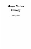 Master Market Entropy (eBook, ePUB)