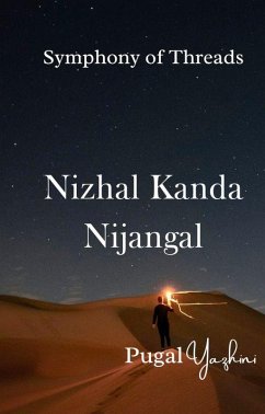 Cover Nizhal Kanda Nijangal (Symphony of Threads, #1) (eBook, ePUB)