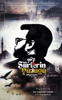 Cover Yüz Siirlerin Yüzügü (Ring of 100 Poems, Bilingual Edition): 100 Turkish Poems with Translations (Naskar Multilingual) (eBook, ePUB)