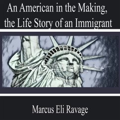 An American in the Making, the Life Story of an Immigrant (MP3-Download) - Ravage, Marcus Eli